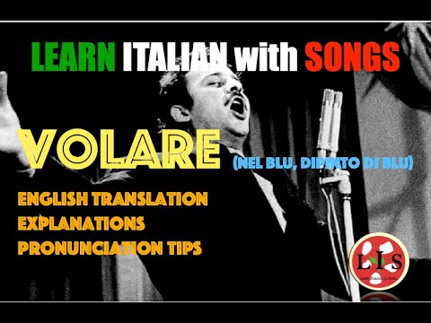 Volare Lyrics and Translation  - Italian Vocabulary, Grammar, and Cultural Insights