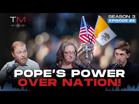 America's Secret Beginnings - Part 4 The Pope's Power Over Nations | Truth Matters