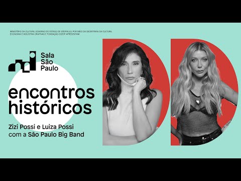 Encontros Históricos na Sala São Paulo: Zizi e Luiza Possi