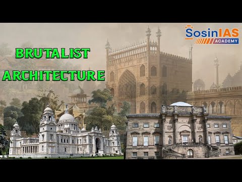What is Brutalist Architecture? | In-Depth Explanation | Top Faculty | Sosin IAS Academy Hyderabad |