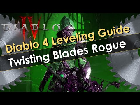 Diablo 4 Twisting Blades Rogue Leveling Guide