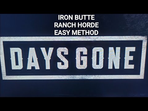 DAYS GONE PS5 Easiest Way To Defeat Iron Butte Ranch Horde UNDER 1 Minute ! No DAMAGE