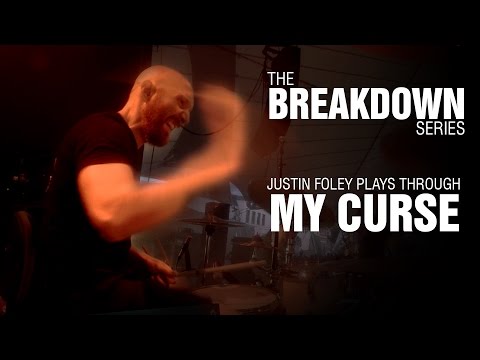 The Break Down Series - Justin Foley plays My Curse