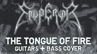 Emperor - The Tongue of Fire - Guitars &amp; Bass cover