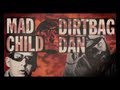 KOTD Rap Battle Dirtbag Dan Vs MadChild Swollen Members WD2