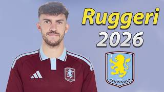Matteo Ruggeri 2026 ● Welcome to Aston Villa 🟣🔵🇮🇹