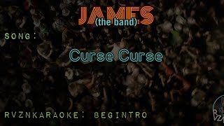 JAMES (the band) - "Curse Curse" Karaoke