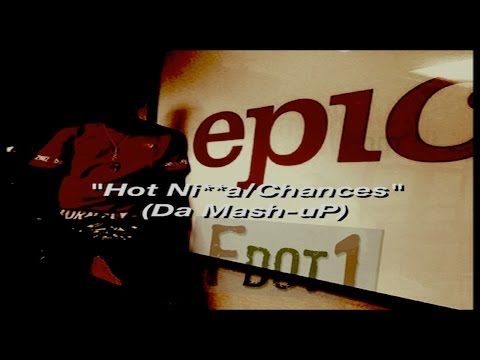 Fdot1 - Hot Ni**a/Chances (Remix #587624931)