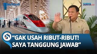 "Gak Usah Ribut-ribut!" Prabowo Tegas Siap Tanggung Jawab Utang Whoosh: Jangan Dipolitisasi!