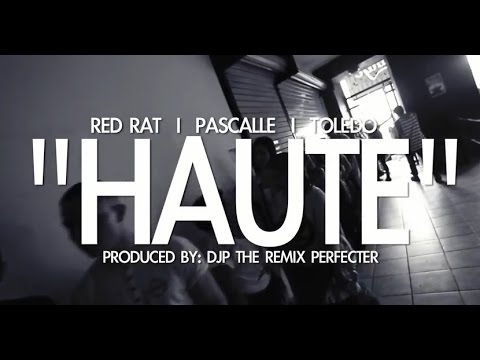 Red Rat ft. Toledo & Pascalle - Haute (Official video) 2015