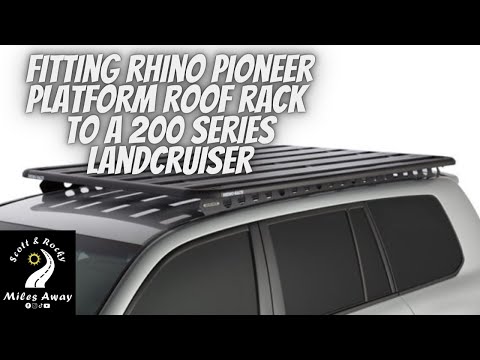Fitting Rhino Pioneer Platform Roof Rack to 200 Series Landcruiser