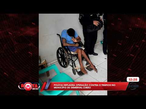 Polícia deflagra operação contra o tráfico o município de Demerval Lobão 19 03 2026