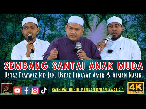 SEMBANG SANTAI ANAK MUDA - Ustaz Fawwaz Md Jan, Ustaz Hidayat Amir & Aiman Nasir