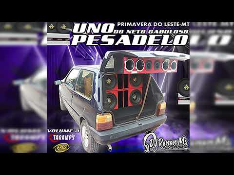 CD UNO PESADELO DO NETO CABULOSO VOLUME 03 - DJ RENAN MS