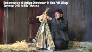 preview picture of video 'Hida Takayama(Demonstration of Making Shimekazari)'