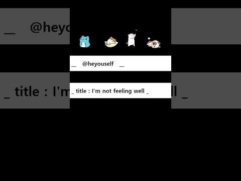 I am not feeling well 1