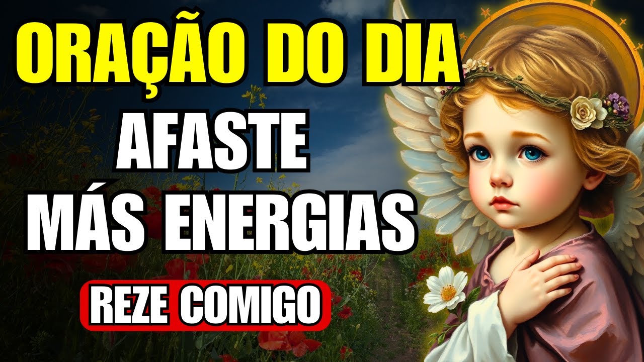 O Anjo da Guarda Vai te Proteger de Todas As Más Energias