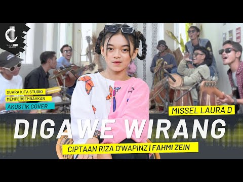 DIGAWE WIRANG - MISSEL LAURA D - FAHMI ZEIN - CIPT. RIZA D'WAPINZ