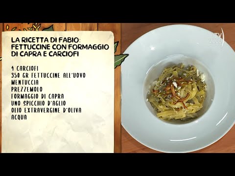 Quel che bolle in pentola (TV2000) - Fettuccine con formaggio di capra e carciofi