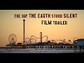 THE DAY THE EARTH STOOD SILENT / FILM TRAILER  / COVID -19