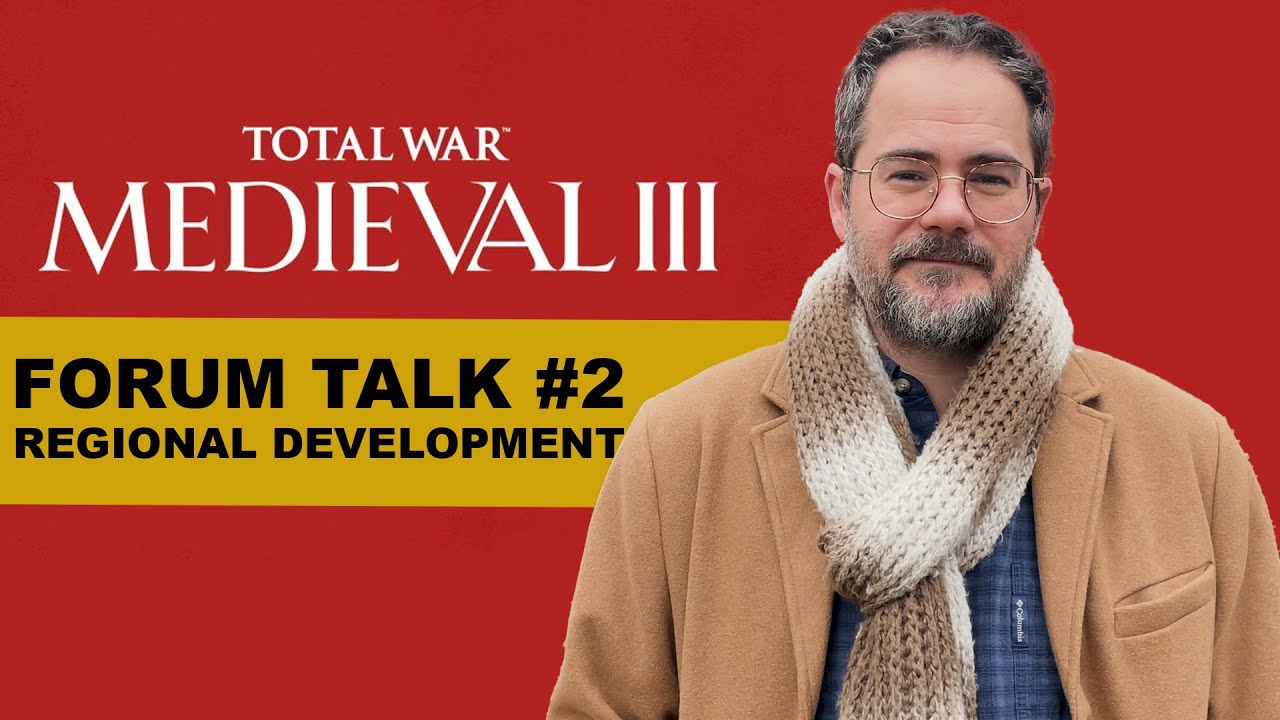 Regional Development in Total War: Medieval 3 | FORUM TALK