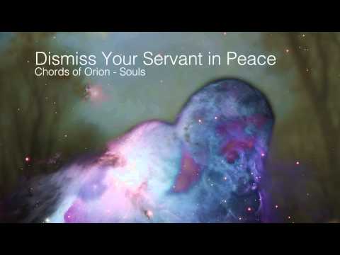Chords of Orion - Dismiss Your Servant in Peace Video