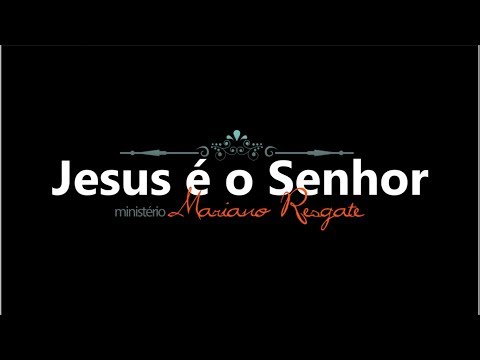 Jesus É O Senhor video