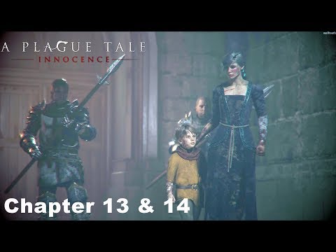 A Plague Tale Innocence - Chapter 13 & Chapter 14 Gameplay Walkthrough Video