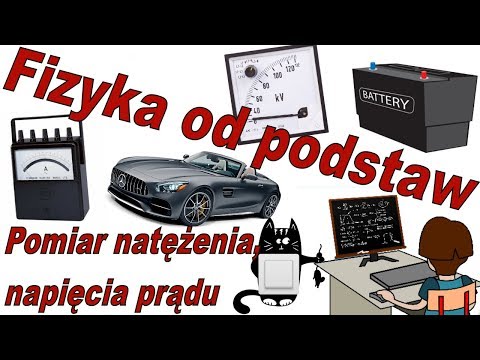 Fizyka od podstaw: Pomiar napięcia i natężenia prądu w akumulatorze, czyli fizyka w samochodzie!
