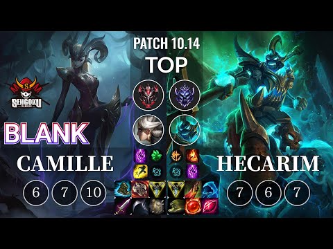 SG Blank Camille vs Hecarim Top - KR Patch 10.14