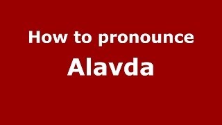 How to pronounce Alavda
