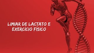 Limiar de lactato e exercício físico
