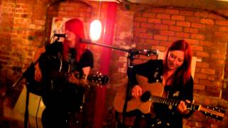 Laura and Claire   Gold Rush   Live @ The Washboard