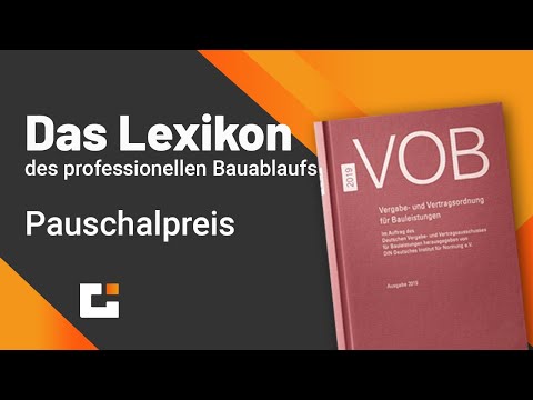 Das VOB Lexikon des professionellen Bauablaufs - Pauschalpreis