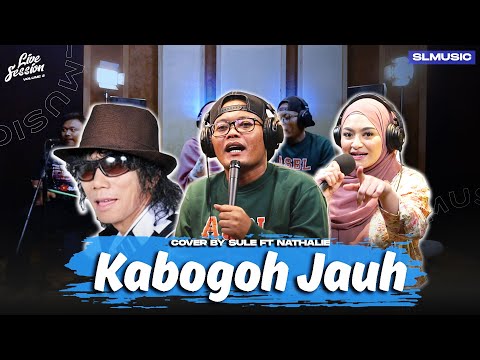 KABOGOH JAUH - DARSO || COVER BY SULE FT NATHALIE