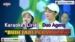 Download lagu KARAOKE (LIRIK) BUIH JADI PERMADANI || DUO AGENG - Indri x Sefti mp3
