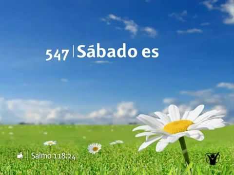 547 Sabado es - Nuevo Himnario Adventista