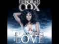 Deborah Cox - If it wasn't for Love remix.wmv