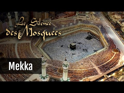 Le Silence des Mosquées • « Mekka »