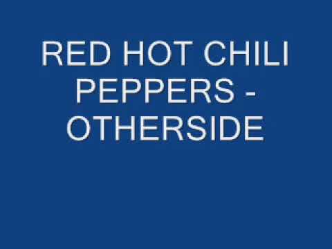 Red Hot Chili Peppers - Otherside (Lyrics)