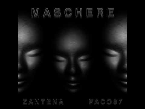 ZANTE AKA ZANTENA X PACO 87 - Maschere Ep - M.E.R.D.E.