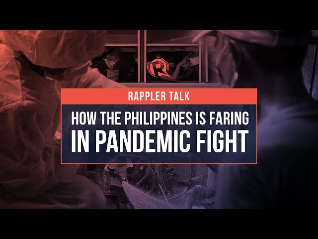 Rappler Talk: How PH is faring in its COVID-19 pandemic battle