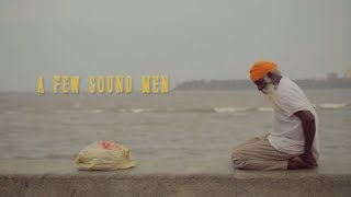 A Few Sound Men - A Short Documentary about Sound Design in Indian Cinema
