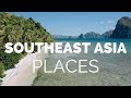 21 Best Places to Visit in Southeast Asia - Travel Video