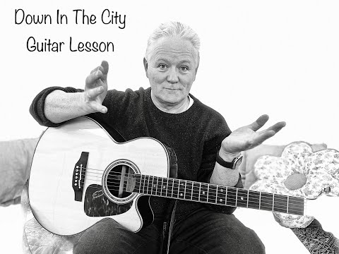 Down In The City / Sonny Condell +Scullion  Guitar Lesson
