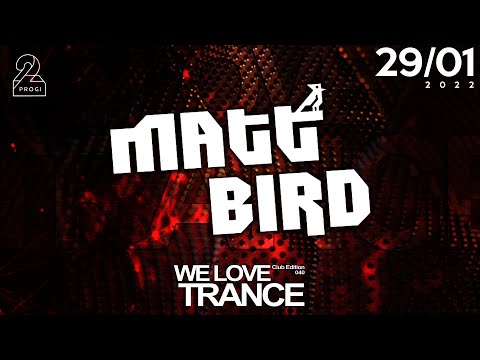 Matt Bird LIVE @ We Love Trance CE040 - Fresh Stage (29-01-2022 - 2Progi - Poznan)