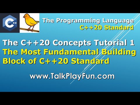 018 - The C++ 20 Concepts Tutorial 1, What are Concepts in C++?