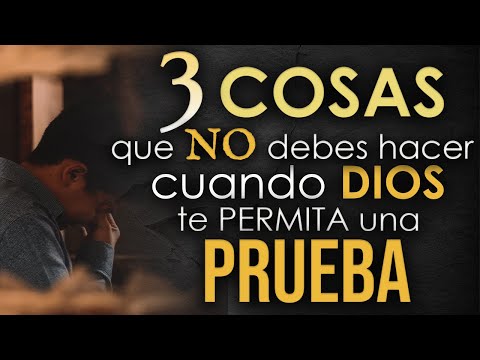 3 THINGS YOU SHOULD NOT DO when GOD TESTS YOU - DON'T do these things in TESTS