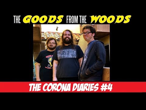 "The Corona Diaries #4" with Johnny Moze - The Goods from the Woods Podcast