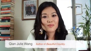 Author Qian Julie Wang discusses BEAUTIFUL COUNTRY Video